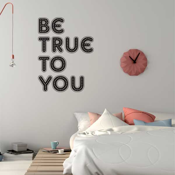 Be True To You
