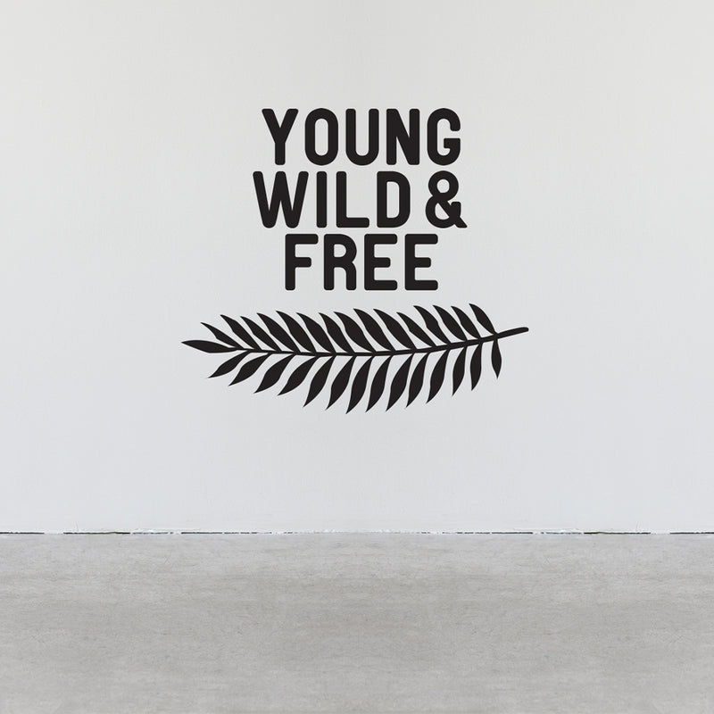 Young, Wild and Free